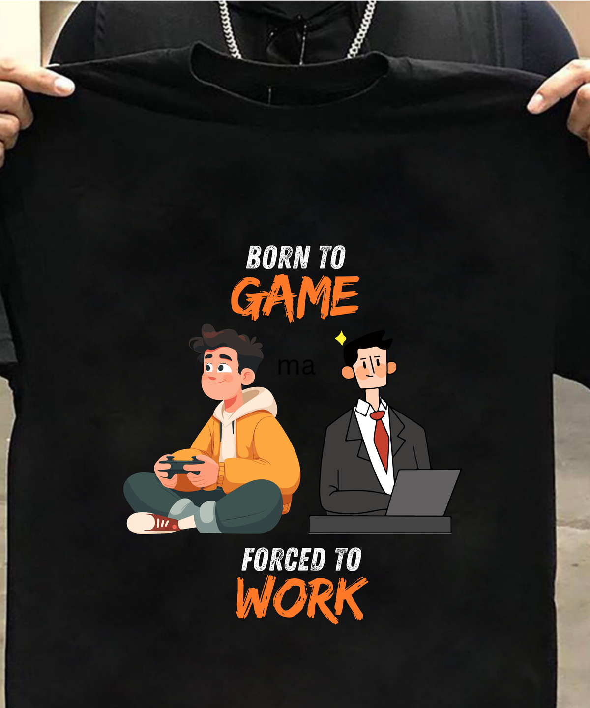 Born To Game Forced To Work | Funny Gamer T-Shirt | Gaming Graphic Tee for Gamers