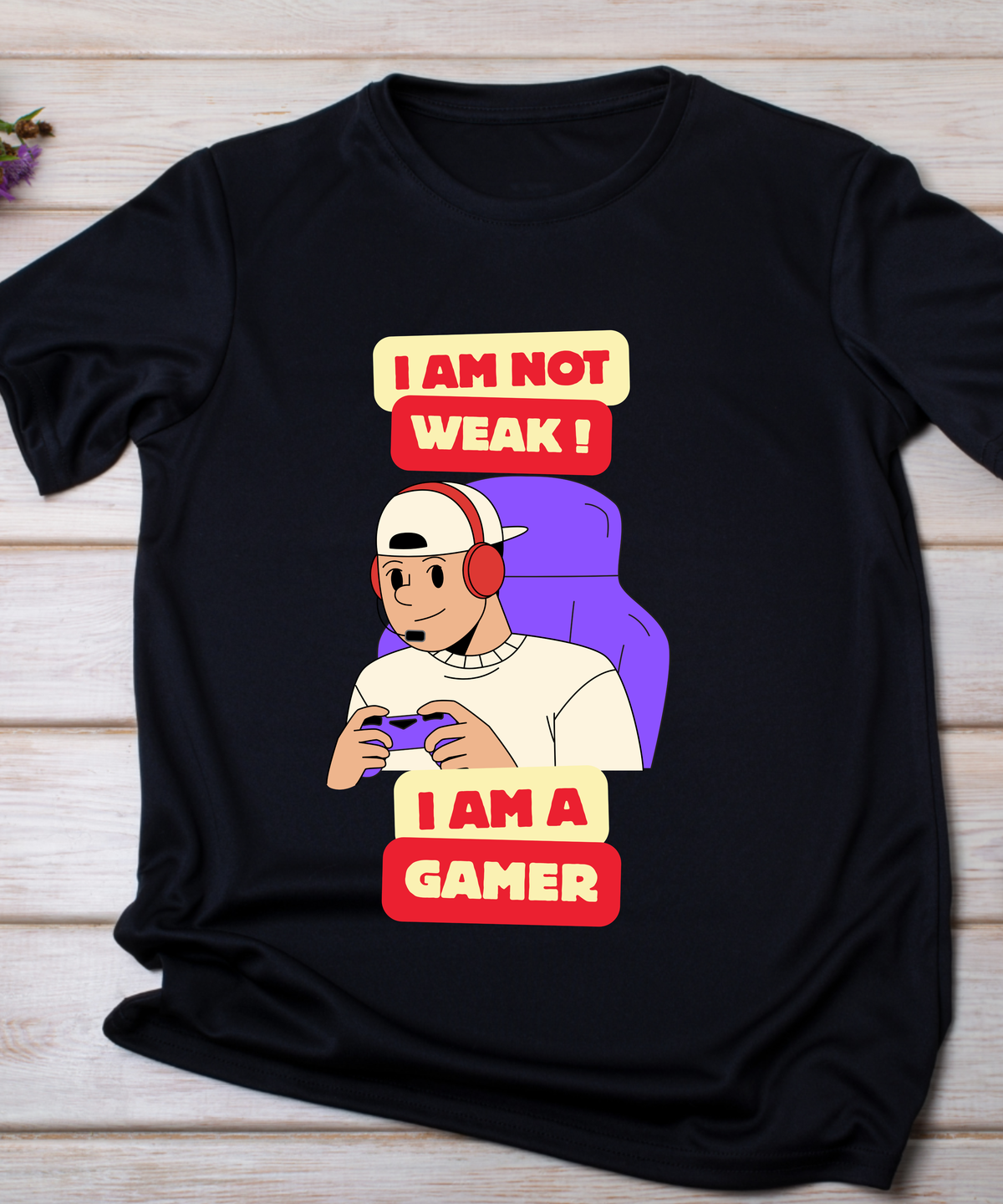 I Am Not Weak, I Am A Gamer T-Shirt | Funny Gaming Graphic Tee for Gamers & Esports Fans