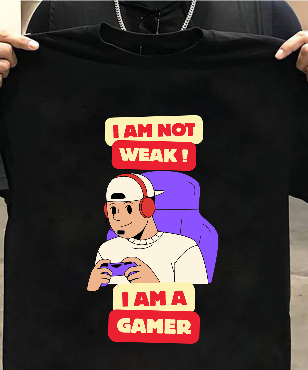 I Am Not Weak, I Am A Gamer T-Shirt | Funny Gaming Graphic Tee for Gamers & Esports Fans